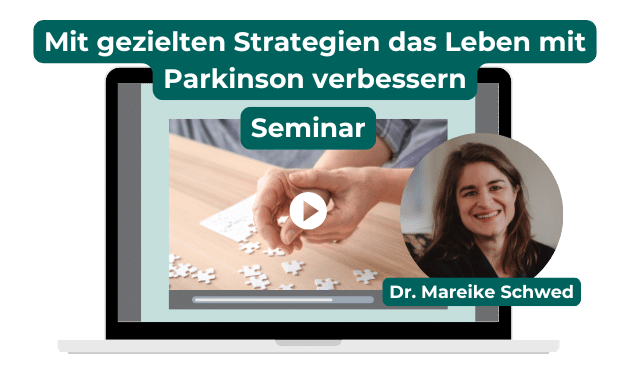 Seminar Mit gezielten Strategien das Leben mit Parkinson verbessern